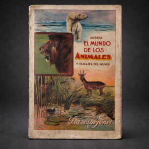Álbum El mundo de los animales, ca. 1933.